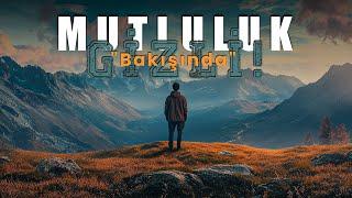 Mutluluk "Bakışında" Gizli!