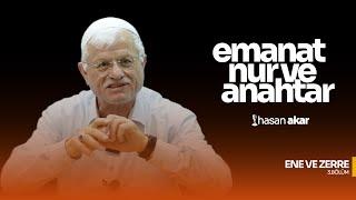 EMANET, NUR VE ANAHTAR | ENE VE ZERRE | 3.BÖLÜM