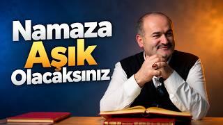 Namazdan Vazgeçemeyeceksiniz