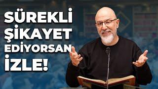 Neden Mutsuzuz? Şikâyetlerden Kurtulup Hakkıyla Şükretmenin Yolu 