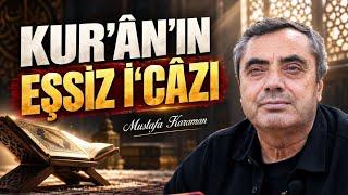 Kur’ân’ın Eşsiz İ‘câzı 
